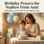 Birthday Prayers for Nephew From Aunt