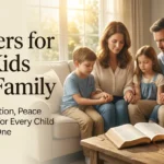 prayers for my kids and family